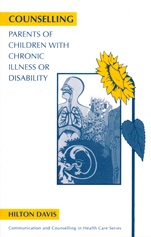 Counselling Parents of Children with Chronic Illness or Disability - ISBN 9781854330918