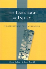 The Language of Injury: Comprehending Self–Mutilation - ISBN 9781854332349