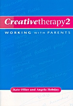 Creative Therapy 2: Working with Parents - ISBN 9781854333001
