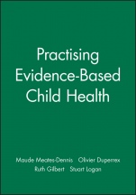 Practising Evidence–Based Child Health - ISBN 9781857754100