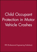 Child Occupant Protection in Motor Vehicle Crashes - ISBN 9781860582400