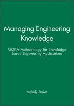 Managing Engineering Knowledge: MOKA Methodology for Knowledge Based Engineering Applications - ISBN 9781860582950