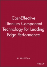 Cost–Effective Titanium Component Technology for Leading Edge Performance - ISBN 9781860583162