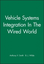 Vehicle Systems Integration In The Wired World - ISBN 9781860583438