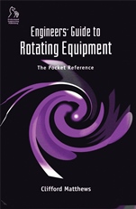 Engineers Guide to Rotating Equipment: The Pocket Reference - ISBN 9781860583445