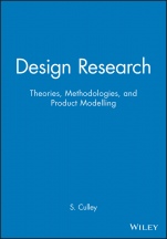 Design Research: Theories, Methodologies, and Product Modelling - ISBN 9781860583544