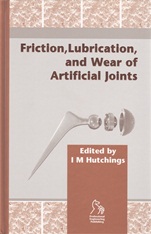 Friction, Lubrication and Wear of Artificial Joints - ISBN 9781860583636