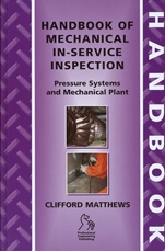 Handbook of Mechanical In–Service Inspection: Pressure Systems and Mechanical Plant - ISBN 9781860584169