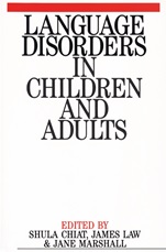 Language Disorders in Children and Adults: Psycholinguistic Approaches to Therapy - ISBN 9781861560148