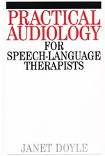 Practical Audiology for Speech and Language Therapy Work - ISBN 9781861560599
