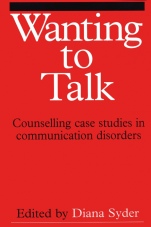 Wanting to Talk: Counselling Case Studies in Communication Disorders - ISBN 9781861560674