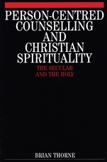 Person–Centred Counselling and Christian Spirituality: The Secular and the Holy - ISBN 9781861560803
