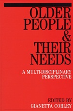 Older People and Their Needs: A  Multi–Disciplinary Perspectives - ISBN 9781861560834
