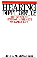 Hearing Differently: The Impact of Hearing Impairment on Family Life - ISBN 9781861561770