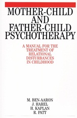 Mother–Child and Father–Child Psychotherapy: A Manual for the Treatment of Relational Disturbances in Childhood - ISBN 9781861561800