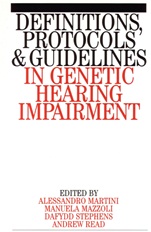 Definitions, Protocols and Guidelines in Genetic Hearing Impairment - ISBN 9781861561886