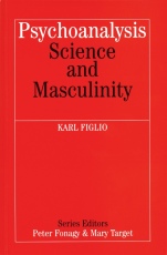Psychoanalysis, Science and Masculinity - ISBN 9781861562036