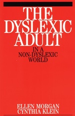 The Dyslexic Adult in A Non–Dyslexic World - ISBN 9781861562074