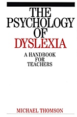 The Psychology of Dyslexia: A Handbook for Teachers - ISBN 9781861562487
