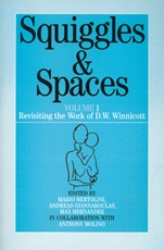 Squiggles and Spaces: Revisiting the Work of D. W. Winnicott, Volume 1 - ISBN 9781861562715