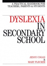 Dyslexia in the Secondary School: A Practical Book for Teachers, Parents and Students - ISBN 9781861562722