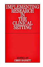 Implementing Research in the Clinical Setting - ISBN 9781861562845
