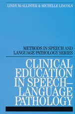 Clinical Education in Speech–Language Pathology - ISBN 9781861563101
