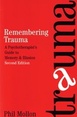 Remembering Trauma: A Psychotherapists Guide to Memory and Illusion - ISBN 9781861563156