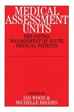 Medical Assessment Units: The Initial Mangement of Acute Medical Patients - ISBN 9781861563255