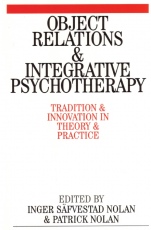 Object Relations and Integrative Psychotherapy: Tradition and Innovation in Theory and Practice - ISBN 9781861563385