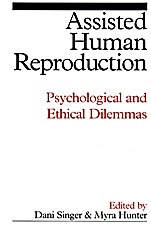 Assisted Human Reproduction: Psychological and Ethical Dilemmas - ISBN 9781861563491