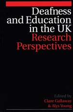 Deafness and Education in the UK: Research Perspectives - ISBN 9781861563699