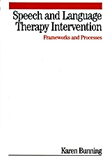 Speech and Language Therapy Intervention: Frameworks and Processes - ISBN 9781861564009