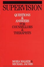 Supervision: Questions and Answers for Counsellors and Therapists - ISBN 9781861564146