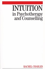 Intuition in Psychotherapy and Counselling - ISBN 9781861564177