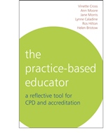 The Practice–Based Educator: A Reflective Tool for CPD and Accreditation - ISBN 9781861564221