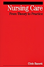 Nursing Care: From Theory to Practice - ISBN 9781861564313