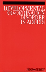 Developmental Co–Ordination Disorder in Adults - ISBN 9781861564627