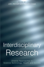 Interdisciplinary Research: Diverse Approaches in Science, Technology, Health and Society - ISBN 9781861564702