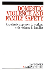 Domestic Violence and Family Safety: A systemic approach to working with violence in families - ISBN 9781861564771
