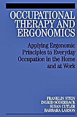 Occupational Therapy and Ergonomics: Applying Ergonomic Principles to Everyday Occupation in the Home and at Work - ISBN 9781861565044