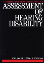 Assessment of Hearing Disability: Guidelines for Medicolegal Practice - ISBN 9781870332040