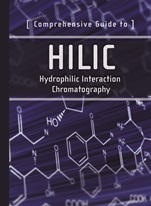Comprehensive Guide to HILIC: Hydrophilic Interaction Chromatography - ISBN 9781879732087
