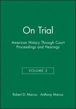 On Trial: American History Through Court Proceedings and Hearings, Volume 2 - ISBN 9781881089261