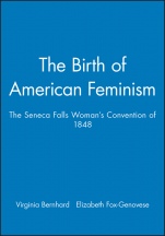 The Birth of American Feminism: The Seneca Falls Womans Convention of 1848 - ISBN 9781881089346