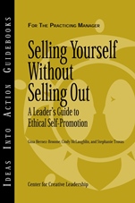 Selling Yourself without Selling Out: A Leaders Guide to Ethical Self–Promotion - ISBN 9781882197958