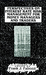 Perspectives on Interest Rate Risk Management for Money Managers and Traders - ISBN 9781883249298
