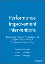 Performance Improvement Interventions: Enhancing People, Processes, and Organizations through Performance Technology - ISBN 9781890289126