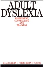 Adult Dyslexia: Assessment, Counselling and Training - ISBN 9781897635353
