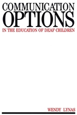 Communication Options in the Education of Deaf Children - ISBN 9781897635414